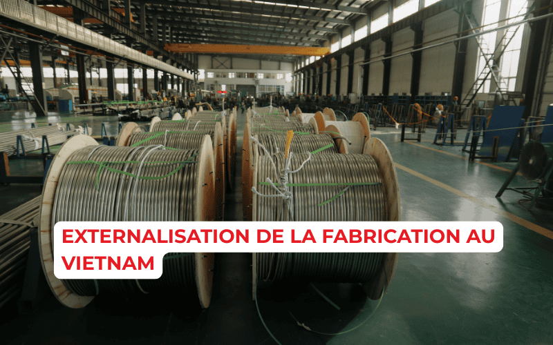 Externalisation de la fabrication au Vietnam